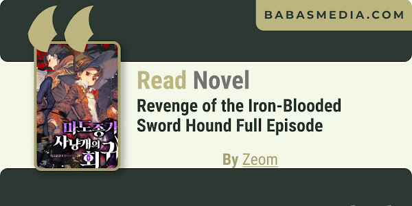 Read Revenge of the Iron-Blooded Sword Hound Novel By Zeom / Synopsis