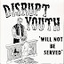 DISRUPT YOUTH - Will not be served  (EP,97)