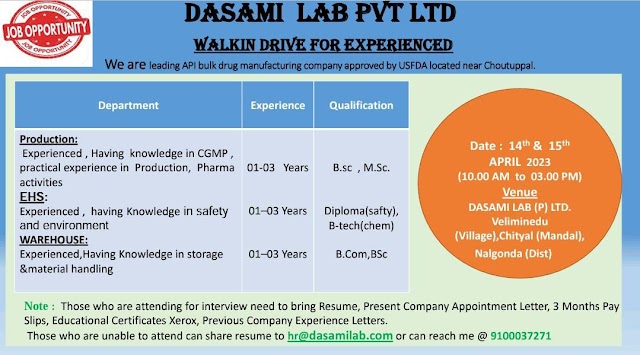 Dasami Labs Pvt Ltd | Walk-in interview for Production, WH & EHS on 14th & 15th April 2023