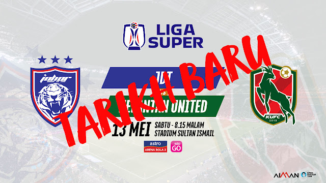 Siaran Langsung Live JDT vs Kelantan United Ditunda Ke Tarikh Baru