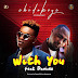 Chidokeyz Feat. Davido - With You  (Afro Naija)