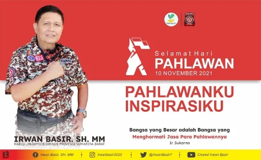 Hari Pahlawan 10 November 2021, Anak Bangsa Wajib Simak Pesan Penting Irwan Basir Datuk Rajo Alam Ini!