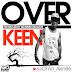 [MUSIC] KEEN - OVER