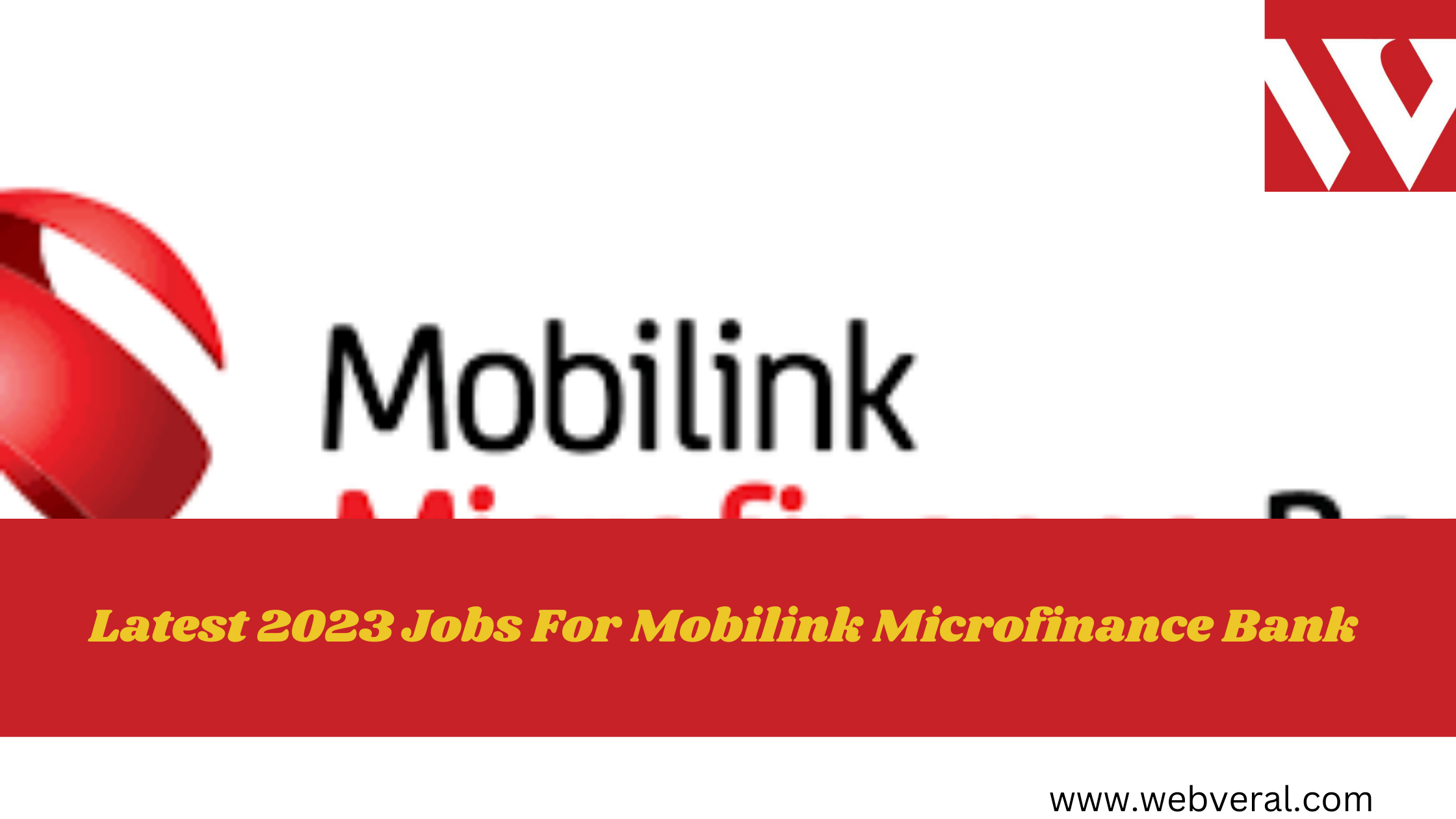 Latest 2023 Jobs For Mobilink Microfinance Bank