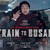 Train To Busan Movie Review: Tired Zombie Concept Is Given A New Touching Twist