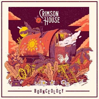 Crimson House “Bounceology” 2019 South Africa Gypsy,Jungle rock,Funk,Blues Rock