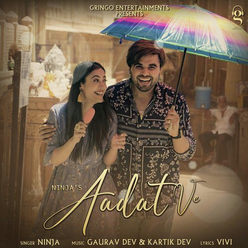 Aadat Ve Lyrics – Ninja