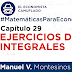 Matemáticas para Economía. Capítulo 29: Ejercicios de Integrales