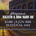 Hadith & Doa Hari Ini | 2 JUN 2021 | 21 Syawal 1442H | RABU