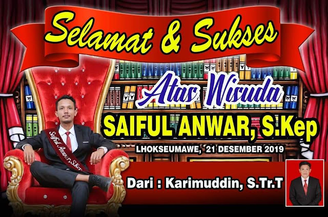 Ucapan Selamat Atas Wisuda Saiful Anwar, S. Kep