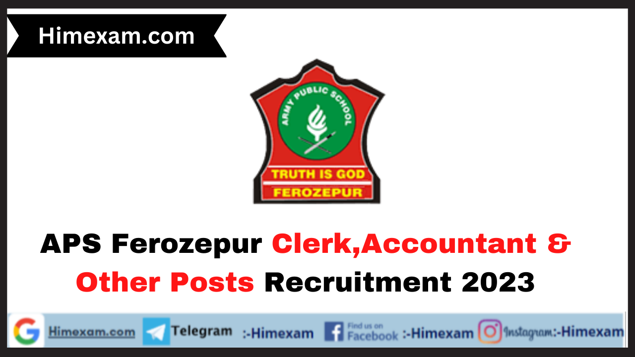 APS Ferozepur Clerk,Accountant & Other Posts Recruitment 2023