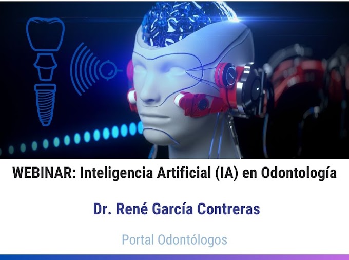WEBINAR: Inteligencia Artificial (IA) en Odontología - Dr. René García Contreras