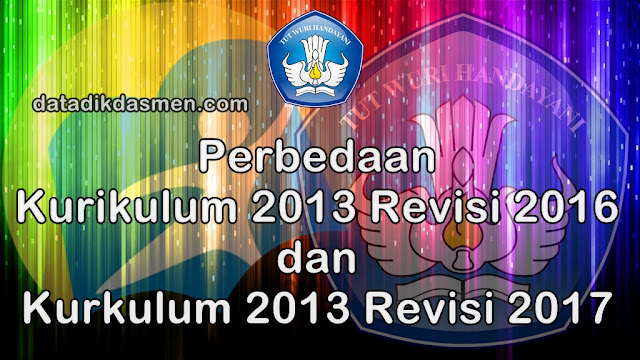 Apa pembeda RPP K13 Revisi 2016 dengan RPP K13 Revisi 2017?