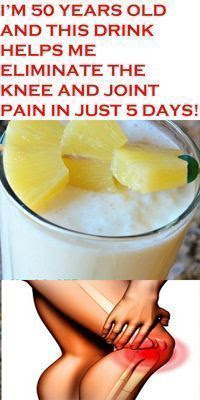 I’M 50 YEARS OLD AND THIS DRINK HELPS ME ELIMINATE THE KNEE AND JOINT PAIN IN JUST 5 DAYS!
