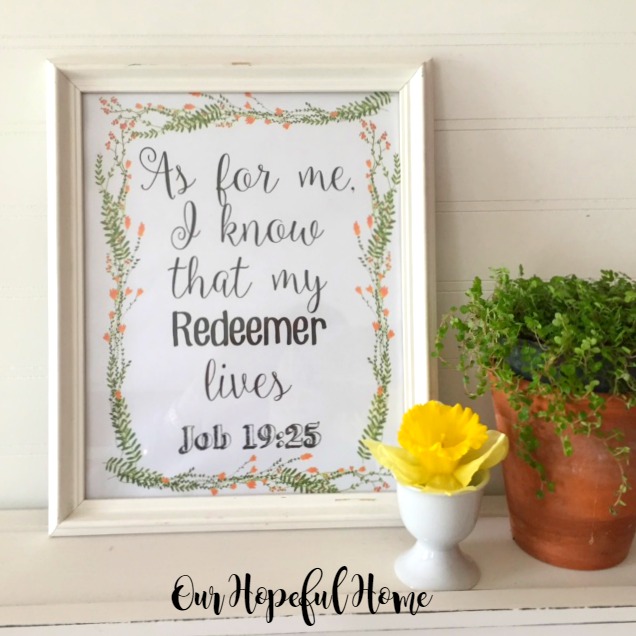 free Easter printable Job 19:25 As for me I know that my Redeemer lives