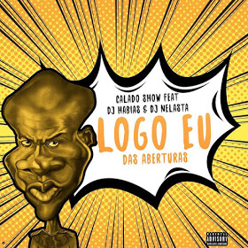 Dj Habias_ Dj Nelasta & Calado Show - Logo Eu (Afro House] [Download]