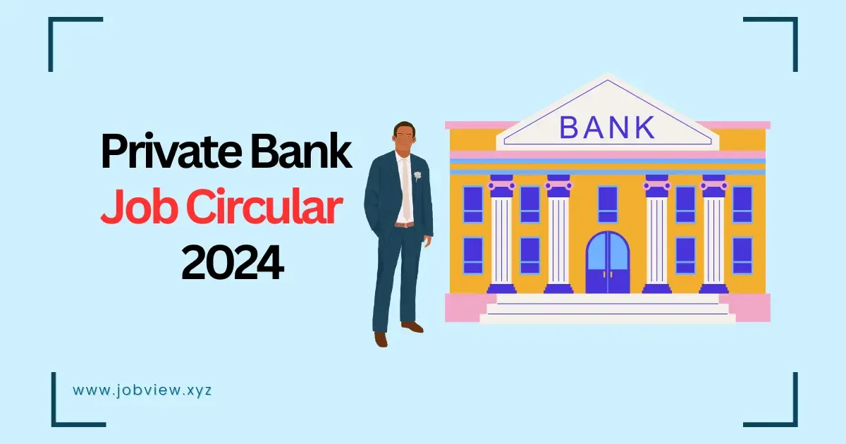 Private  Bank Job Circular 2024