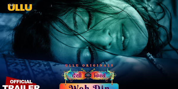 Desi Kisse Woh Din (Ullu) Actress, Episodes, Cast and Crew, Roles, Release Date, Trailer