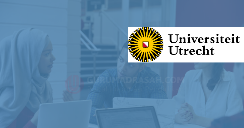 Utrecht Excellence Scholarships, Beasiswa Kuliah S2 di Belanda Tahun 2024