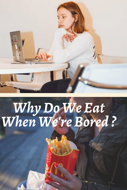 Why Do We Eat When We're Bored?