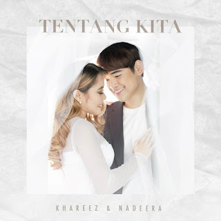 Khareez & Nadeera - Tentang Kita MP3