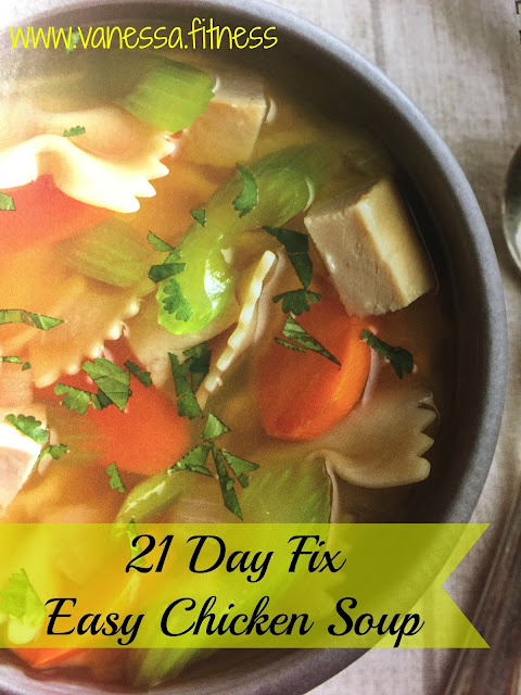 Chicken Soup, 21 Day Fix, Autumn Calabrese, Fixate, Clean Eating, Tosca Reno, Whole foods, weightloss, recipe, vanessa.fitness, vanessadotfitness, vanessa mclaughlin