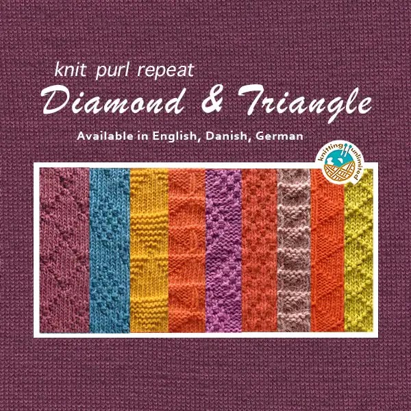 14 Diamond and Triangle free patterns available in English, Danish, and German that are relatively easy to knit.