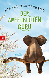 Der Apfelblüten-Guru: Roman (Die Göran-Borg-Romane 3)