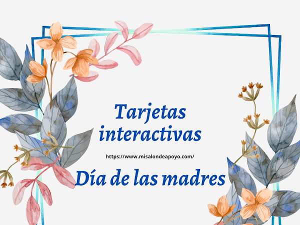 Tarjetas interactivas para llenar el día de las madres