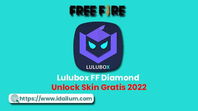 Lulubox FF Diamond  Unlock Skin Gratis 2022