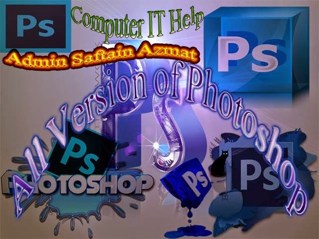 Download All Version Of Photoshop By Saftain Azmat