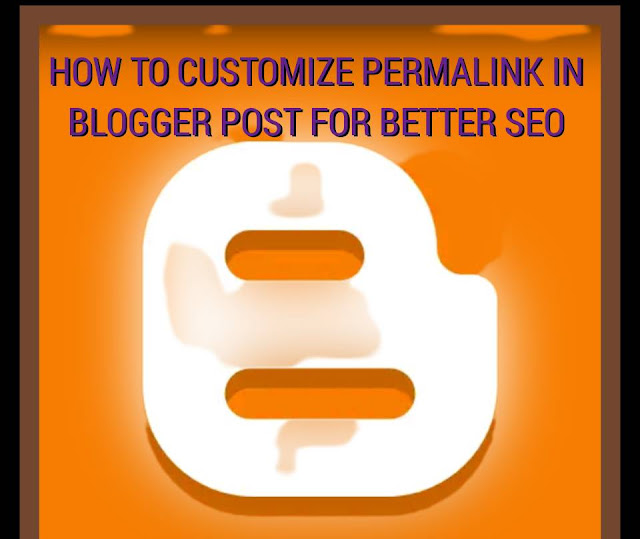 How to change or edit permalink in blogger post