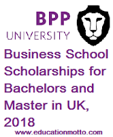 Business School Scholarships for Bachelors and Master in UK, 2018,The BPP University, Description, Eligibility Criteria, Method of Applying, deadline, Online Application
