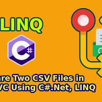 How to Compare Two CSV Files in Asp.Net Core MVC Using C#.Net, LINQ