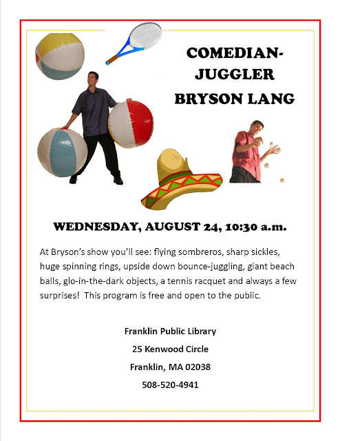 Comedian - Juggler Bryson Lang will entertain at the Library Weds Aug 24, 10:30 AM