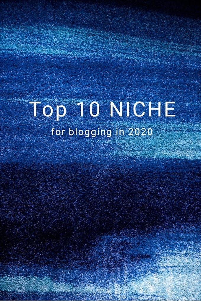 Best 10 niches for blogging in 2020