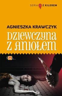 Agnieszka Krawczyk "Dziewczyna z aniołem"
