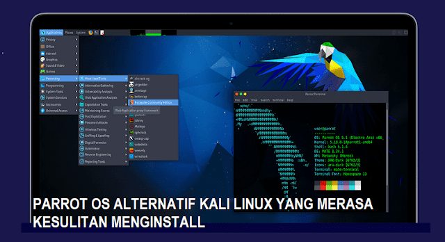 Parrot OS Menjadi Alternatif untuk Kali Linux Gagal Install
