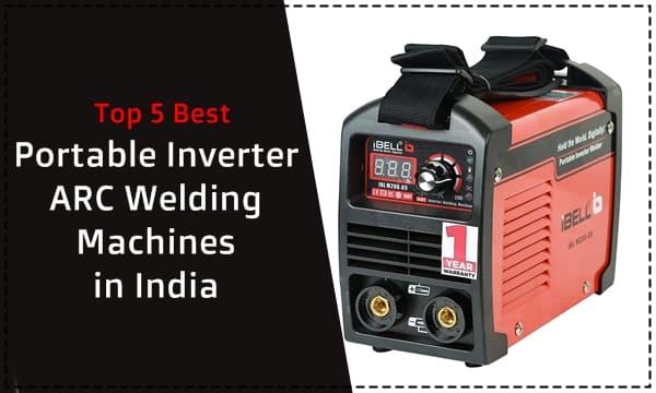 वेल्डिंग मशीन की कीमत, best single phase welding machine in india, best single phase welding machine, welding machine price list, best welding machine in india, best portable welding machine in india, वेल्डिंग मशीन रेट, portable welding machine, best portable welding machine, वेल्डिंग मशीन प्राइस, small welding machine price,