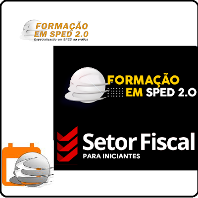 Curso Online de Formação de SPED 2.0 e Setor Fiscal para Iniciantes