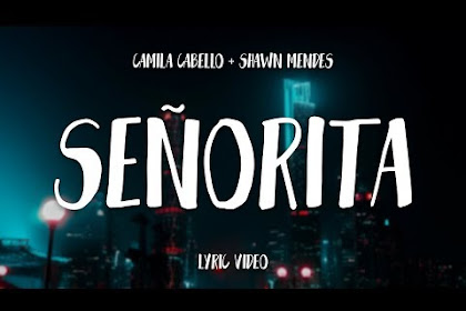 Download lagu Senorita 2019 Size (2.90 MB)