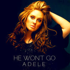 Lyrics Adele - He Won't Go