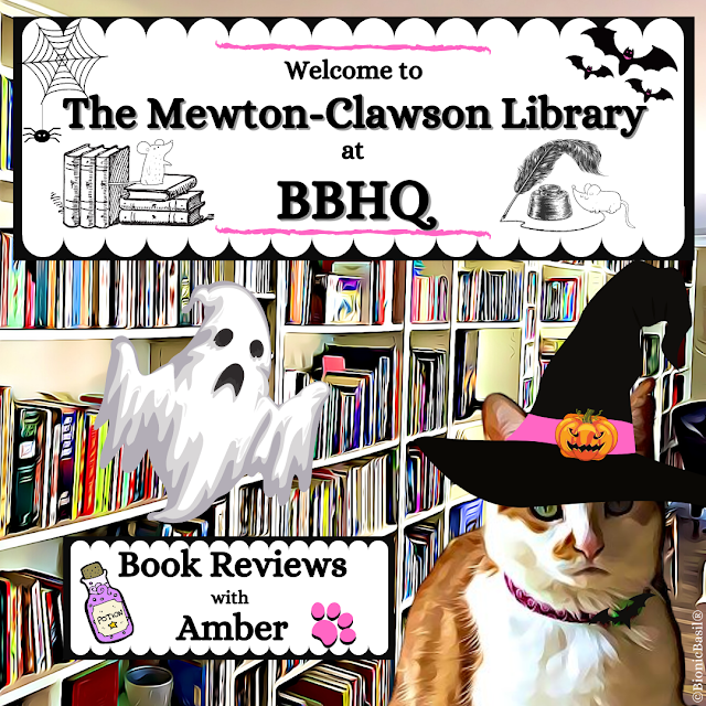 Halloween Book Reviews with Amber at The Mewton-Clawson Library ©BionicBasil®