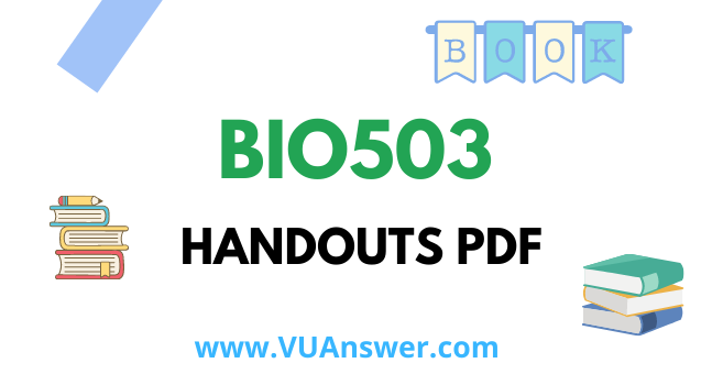BIO503 Handouts PDF