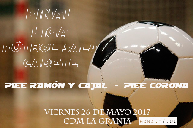 FÚTBOL SALA CADETE: HORARIO FINAL LIGA 2016/2017