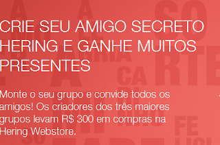 Promoção  “Amigo Secreto” -  Hering