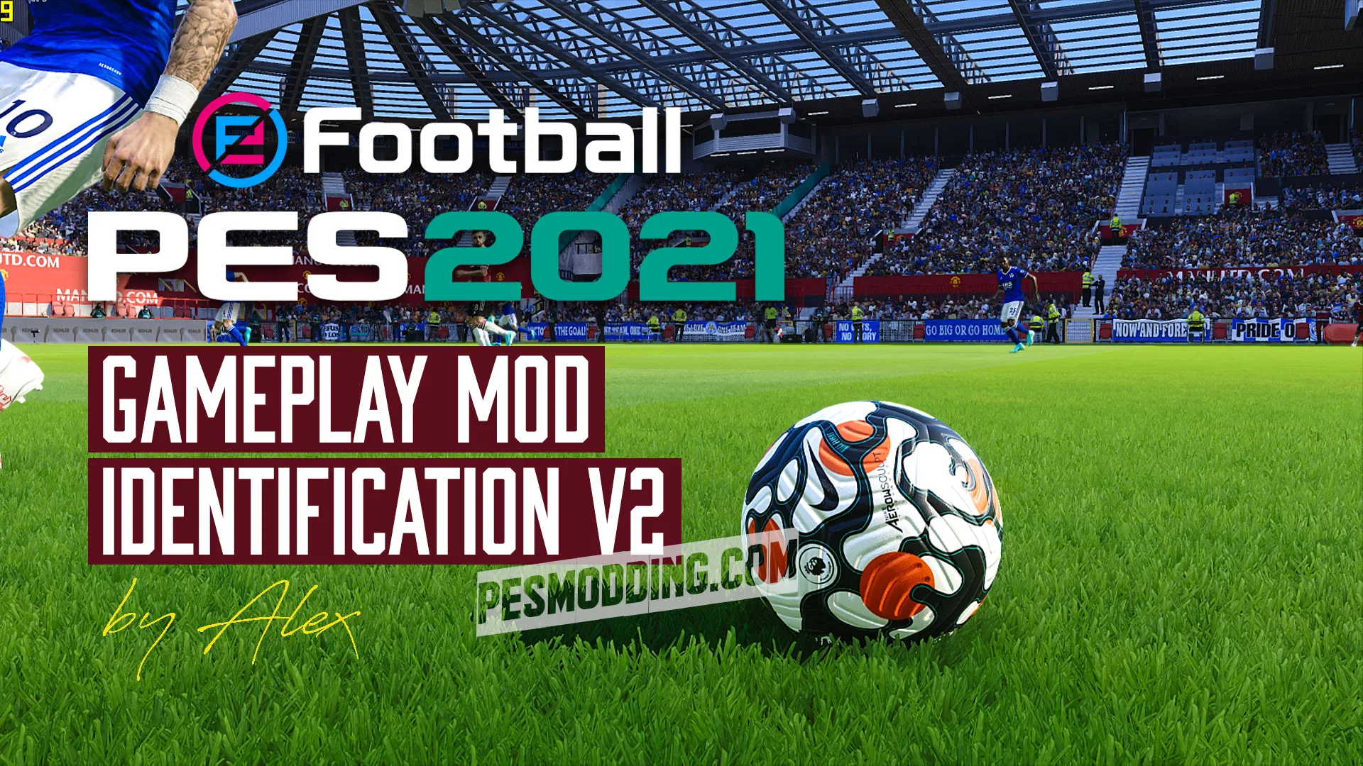 PES 2021 Gameplay Mod Identification V2 by Alex