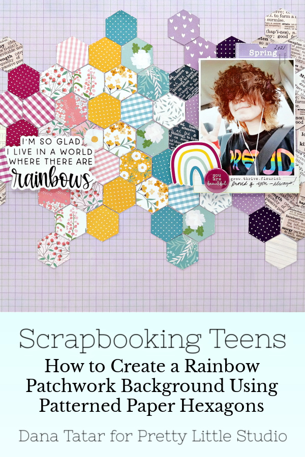 Teen Pride Scrapbook Layout with Rainbow Hexagon Patchwork Background and Die-Cuts