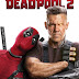 [Crítica] Deadpool 2