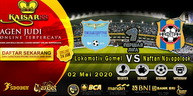 Prediksi Bola Terpercaya Liga Belarus D2 Lokomotiv Gomel vs Naftan Novopolock 02 Mei 2020